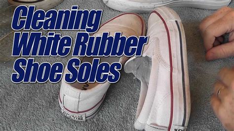 how to clean white rubber shoes